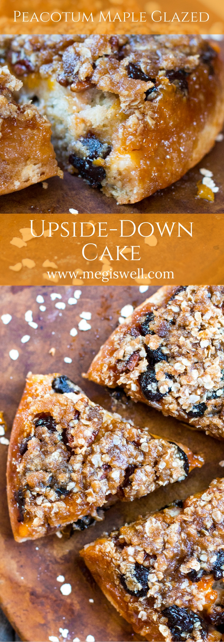 This Peacotum Maple Glazed Upside-Down Cake is wonderful to wake up to! The crumbly buttermilk cake has an amazing glazed top of dried cherries, brown sugar, cinnamon and spice oatmeal, maple syrup, peacotums, and pecans. | www.megiswell.com