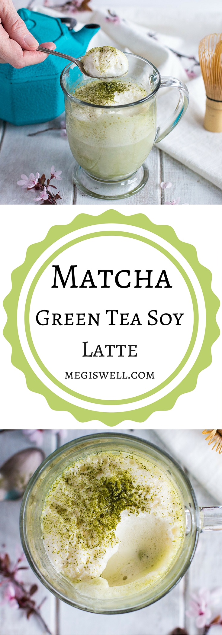 Matcha Latte with Soy Milk Meg is Well