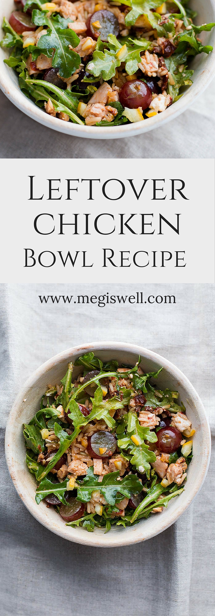 This Leftover Chicken Bowl Recipe is an easy and quick way to get rid of leftovers. Brown rice, sun dried tomatoes, preserved lemon, feta, grapes, and arugula combine for a light, healthy, and filling bowl. | www.megiswell.com
