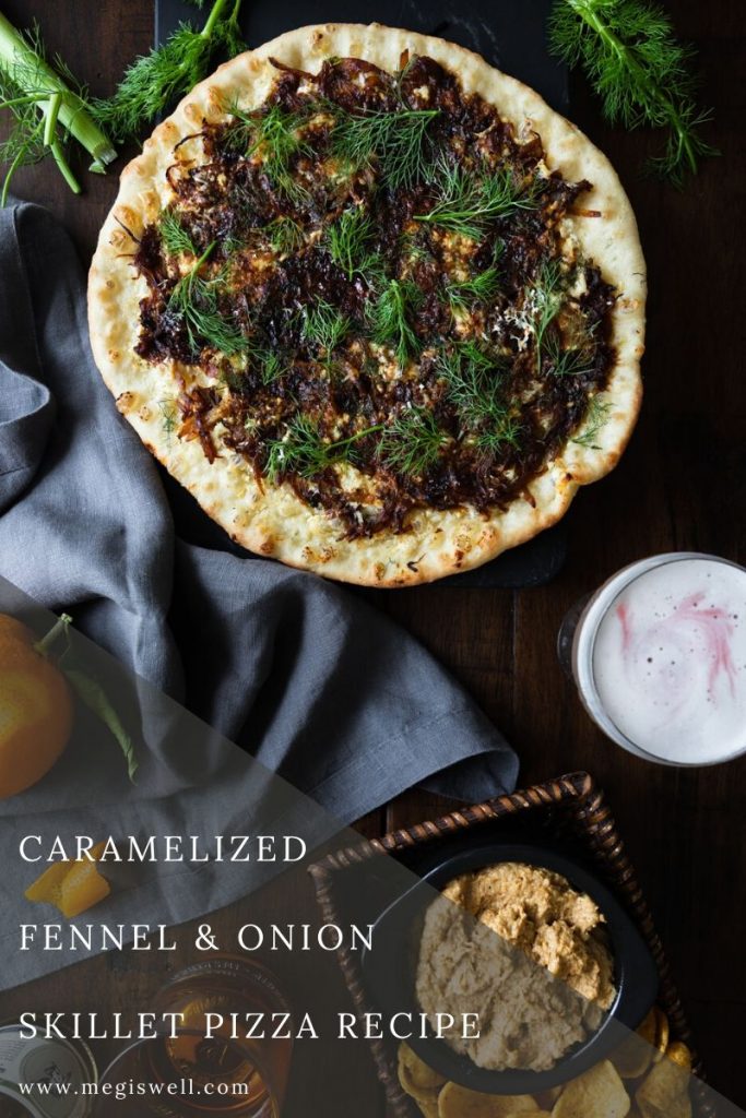 This Caramelized Fennel & Onion Skillet Pizza Recipe combines the rich sweetness of the caramelized onions and fennel mixed with the slight tartness of goat cheese spiked with black peppercorns and Chinese 5 spice. | Food and Drink Pairing | Homemade Crust | Vegetarian | #vegetarianpizza | www.megiswell.com