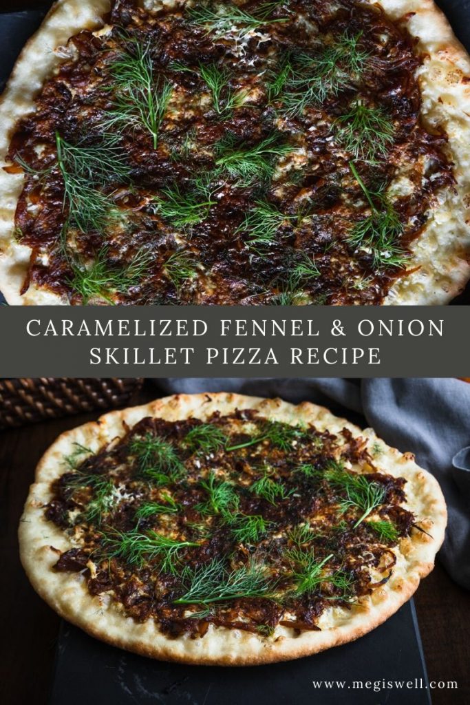 This Caramelized Fennel & Onion Skillet Pizza Recipe combines the rich sweetness of the caramelized onions and fennel mixed with the slight tartness of goat cheese spiked with black peppercorns and Chinese 5 spice. | Food and Drink Pairing | Homemade Crust | Vegetarian | #vegetarianpizza | www.megiswell.com