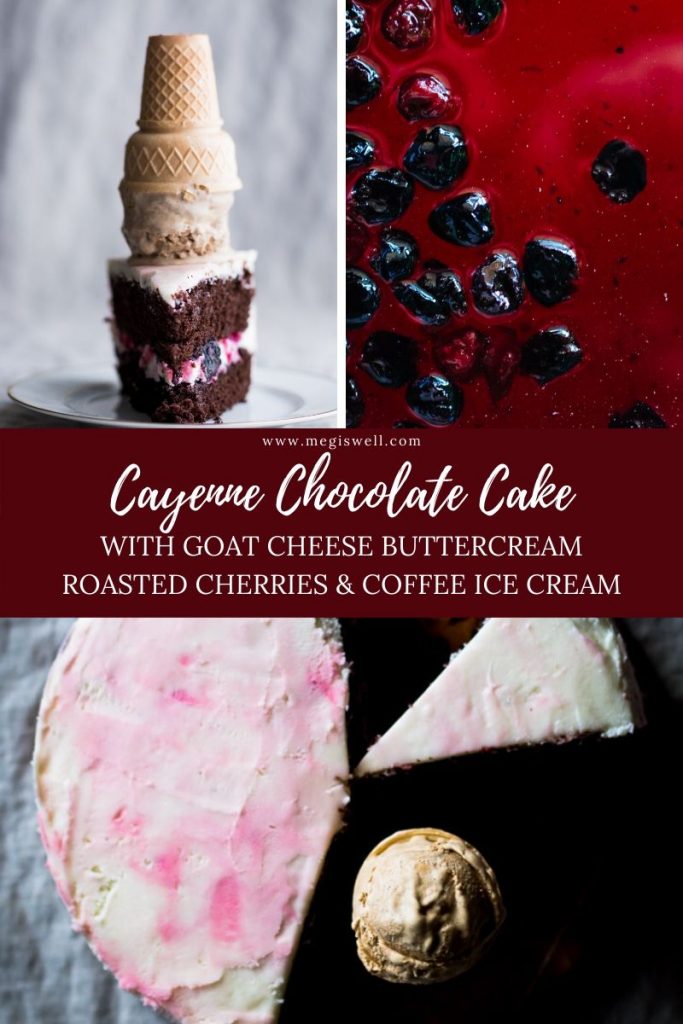 This Cayenne Chocolate Cake is an extravagant combination of moist homemade cake spiked with cayenne pepper and cinnamon and layered with roasted cherries and goat cheese buttercream. It’s topped with an easy no churn Coffee Ice Cream, melding the flavors together in a trio of awesomeness. | Cherry Chocolate Cake | Hershey's Chocolate Cake | www.megiswell.com